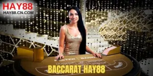 Baccarat Hay88: Chiến Thuật Chơi Hiệu Quả Cho Người Mới